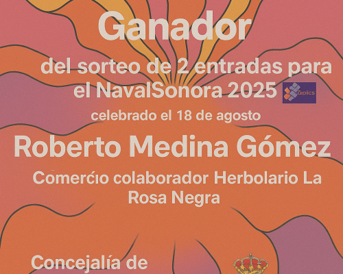 ¡Tenemos Ganador del sorteo de 2 entradas para NavalSonora 2025! 